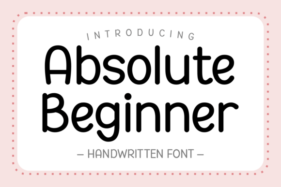 Absolute Beginner: A Handwritten Font for Editorial Warmth