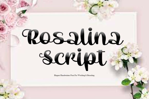 Rosalina Script: A Timeless Script Font for Editorial Design